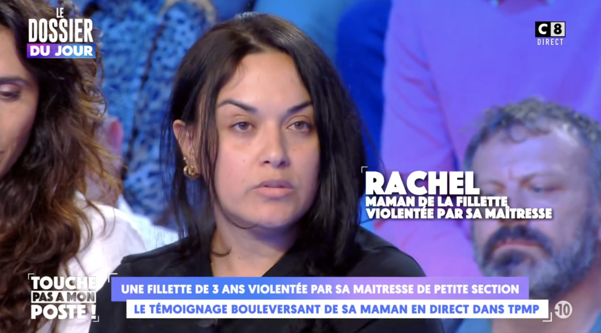 TPMP : une fillette violentée par sa maîtresse… sa maman témoigne : &quot;Elle ne veut même plus sortir&quot;